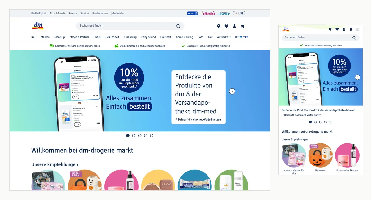 Startseite des dm-Onlineshops: Navigation von Neu über Make-up, Pflege & Parfum und Haushalt bis Ausverkauf und dm-med, darunter die grüne Leiste mit den Hinweisen Kostenloser Versand ab 59 Euro mit dm-Konto und Online bestellen und nach 2 Stunden abholen. Rechts dieselbe Seite auf dem Smartphone.